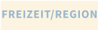 FREIZEIT/REGION